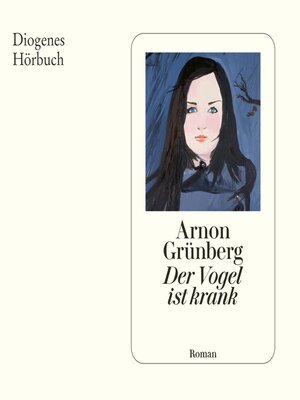 cover image of Der Vogel ist krank